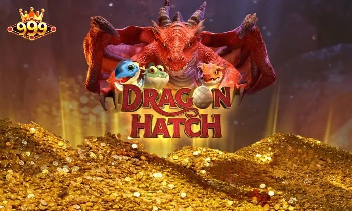Dragon Hatch 999bet Trang bị những kinh nghiệm chơi Dragon Hatch 999BET hiệu quả là chìa khóa giúp anh em làm giàu nhanh chóng
